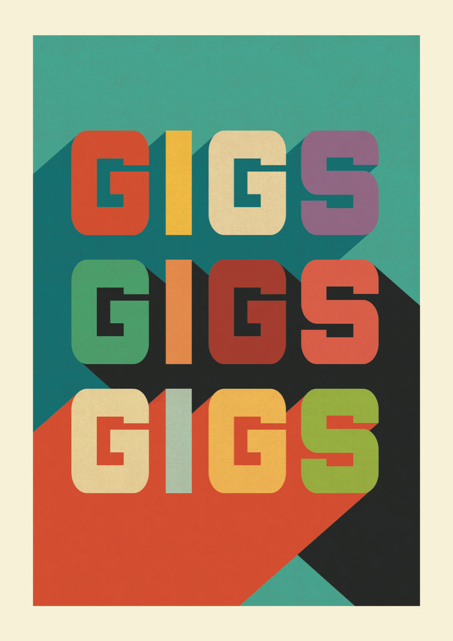 Gigs Gigs Gigs A3 POSTER  - Exclusive.